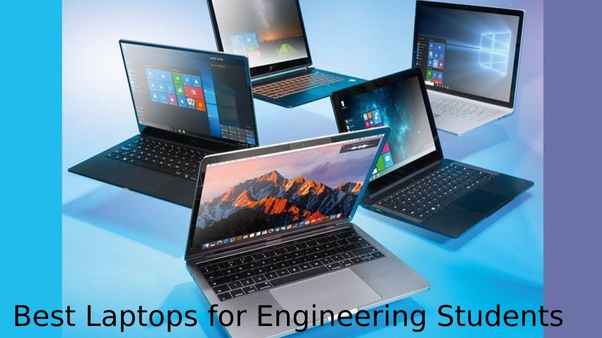 Best Laptops for Engineering Students