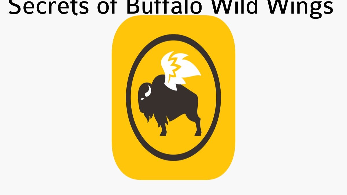 Secrets of Buffalo Wild Wings